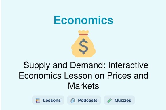 🎓 Supply and Demand: Interactive Economics Lesson on Prices and Markets
