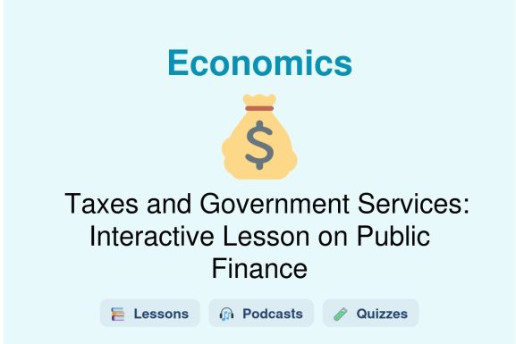 🎓 Taxes and Government Services: Interactive Lesson on Public Finance