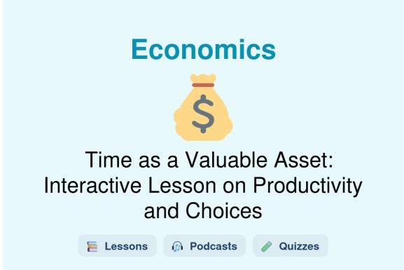 🎓 Time as a Valuable Asset: Interactive Lesson on Productivity and Choices