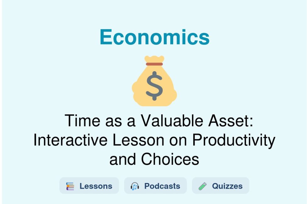 🎓 Time as a Valuable Asset: Interactive Lesson on Productivity and Choices