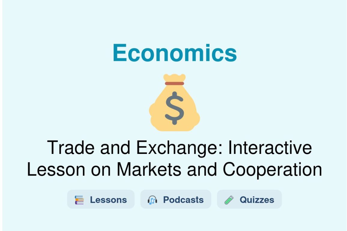 🎓 Trade and Exchange: Interactive Lesson on Markets and Cooperation