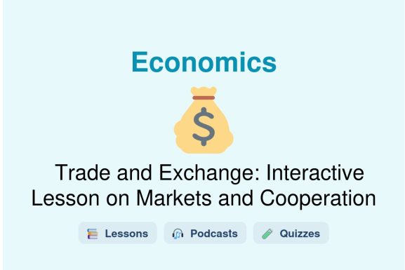 🎓 Trade and Exchange: Interactive Lesson on Markets and Cooperation