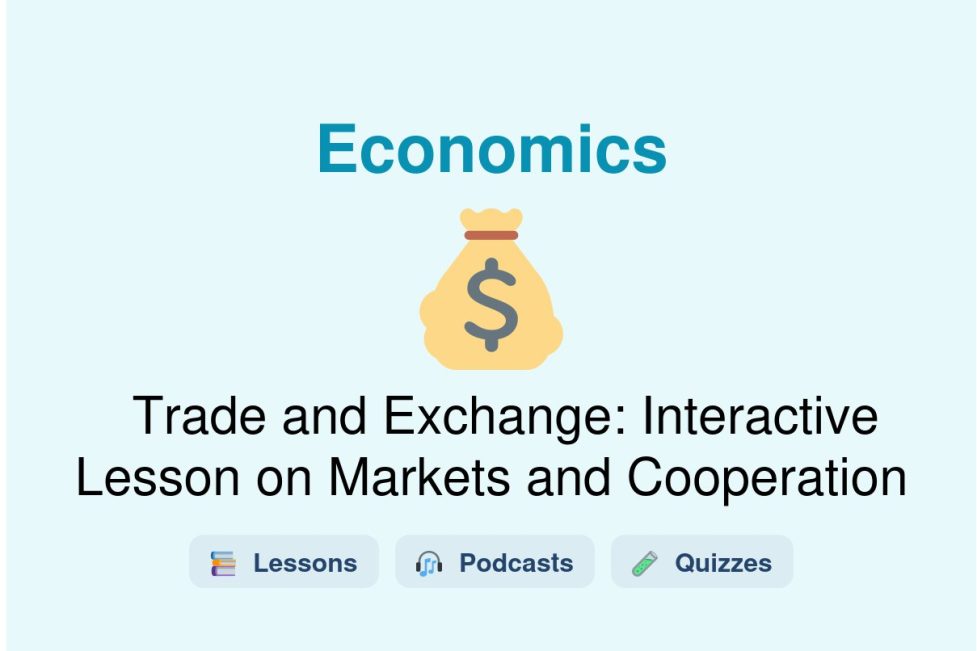 🎓 Trade and Exchange: Interactive Lesson on Markets and Cooperation