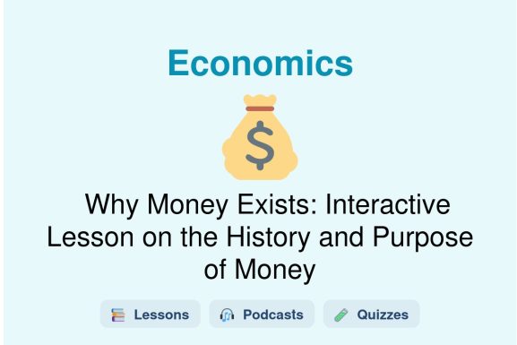 🎓 Why Money Exists: Interactive Lesson on the History and Purpose of Money