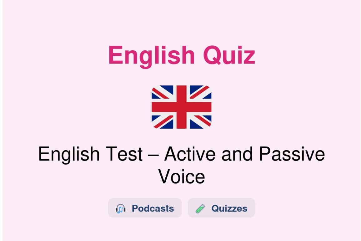🎓 English Test – Active and Passive Voice