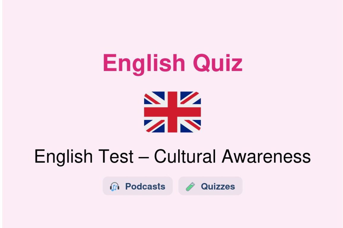 🎓 English Test – Cultural Awareness