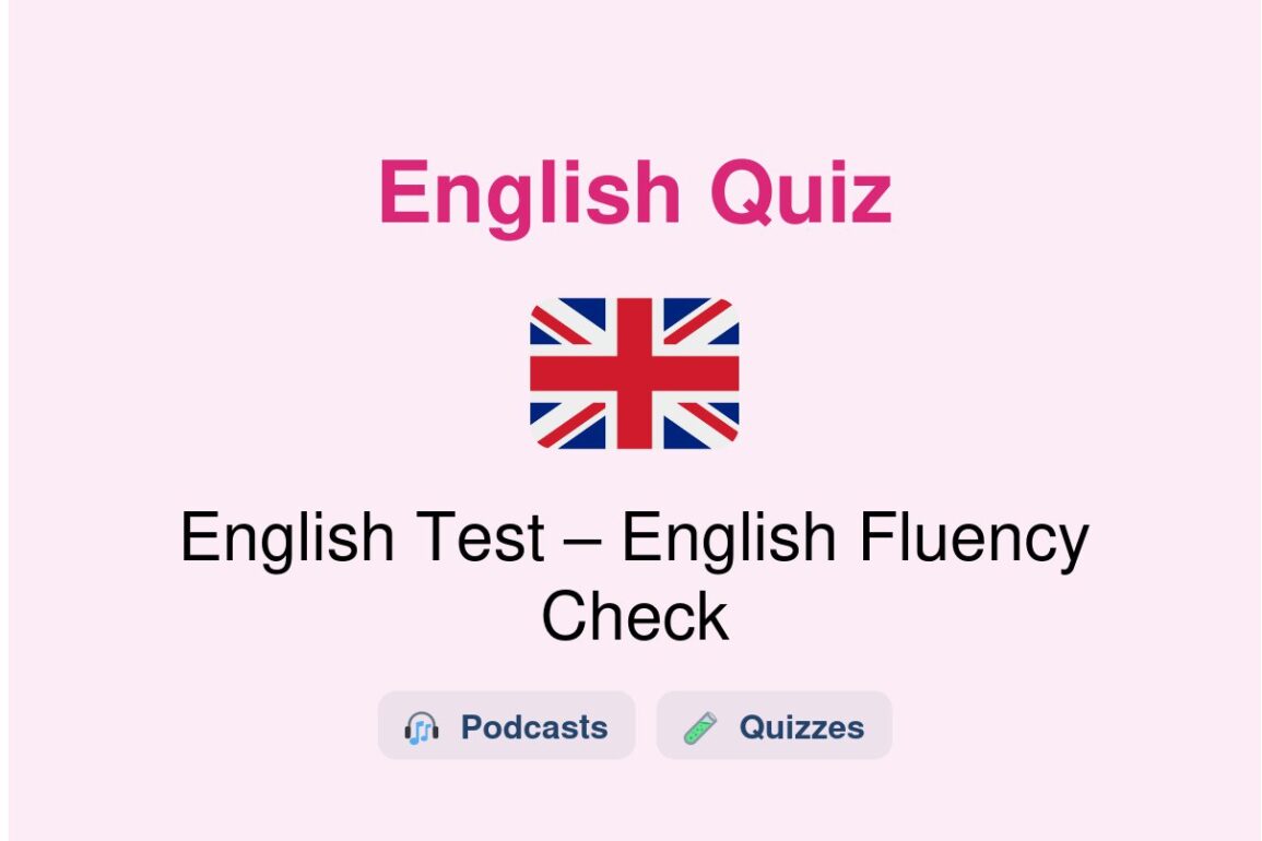 🎓 English Test – English Fluency Check