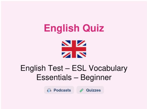 🎓 English Test – ESL Vocabulary Essentials – Beginner