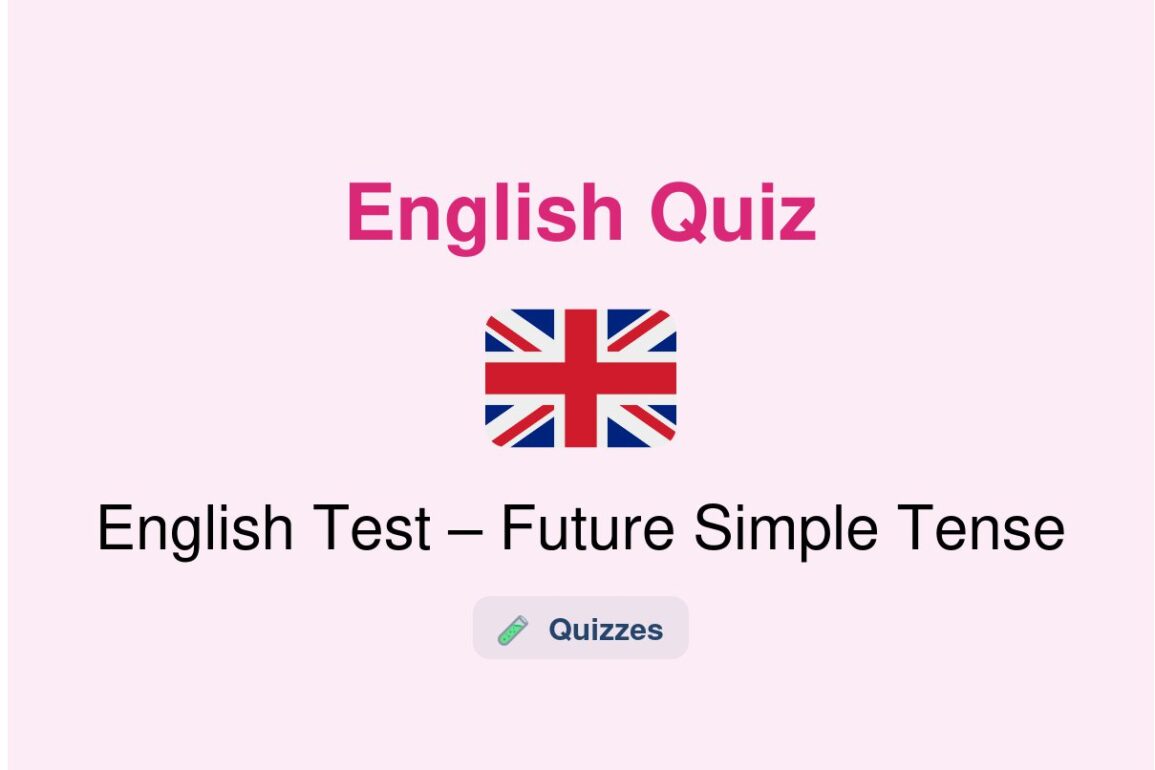 🎓 English Test – Future Simple Tense