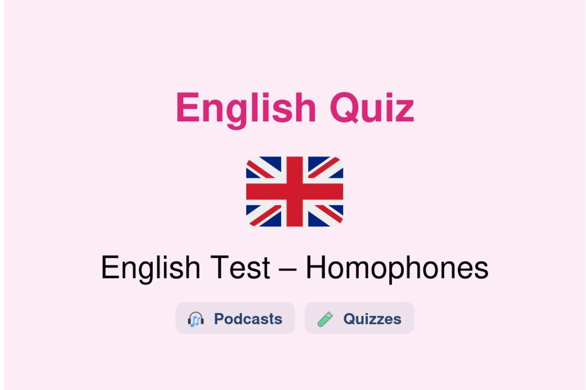 🎓 English Test – Homophones