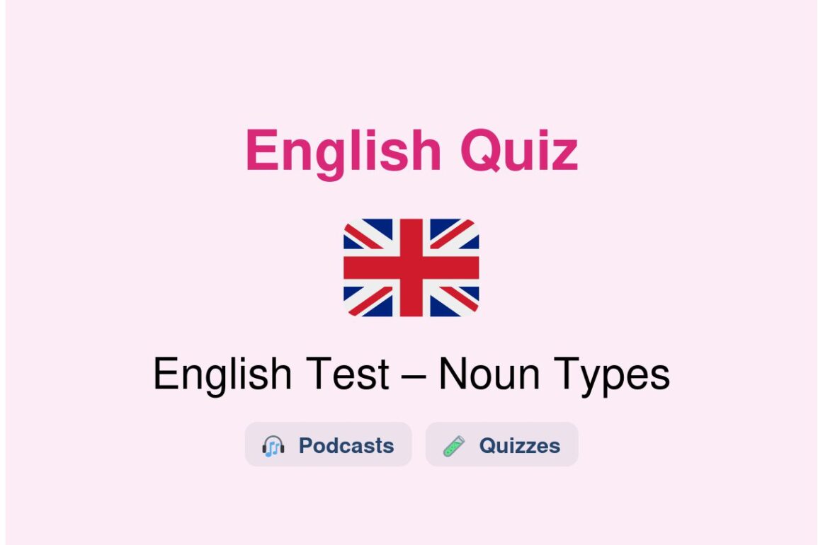 🎓 English Test – Noun Types