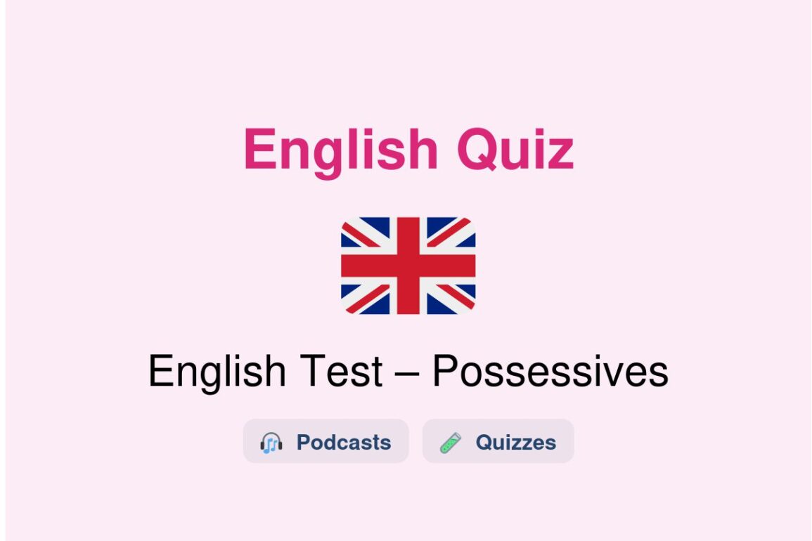 🎓 English Test – Possessives