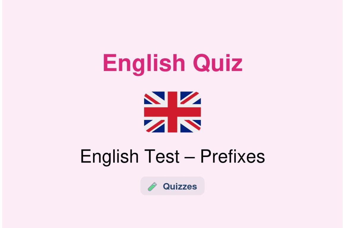 🎓 English Test – Prefixes