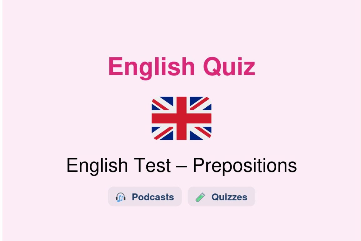 🎓 English Test – Prepositions