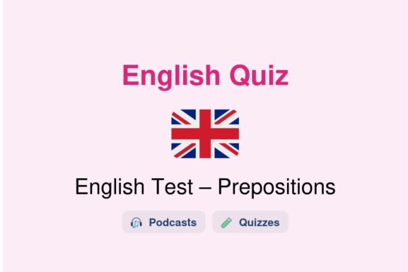 🎓 English Test – Prepositions