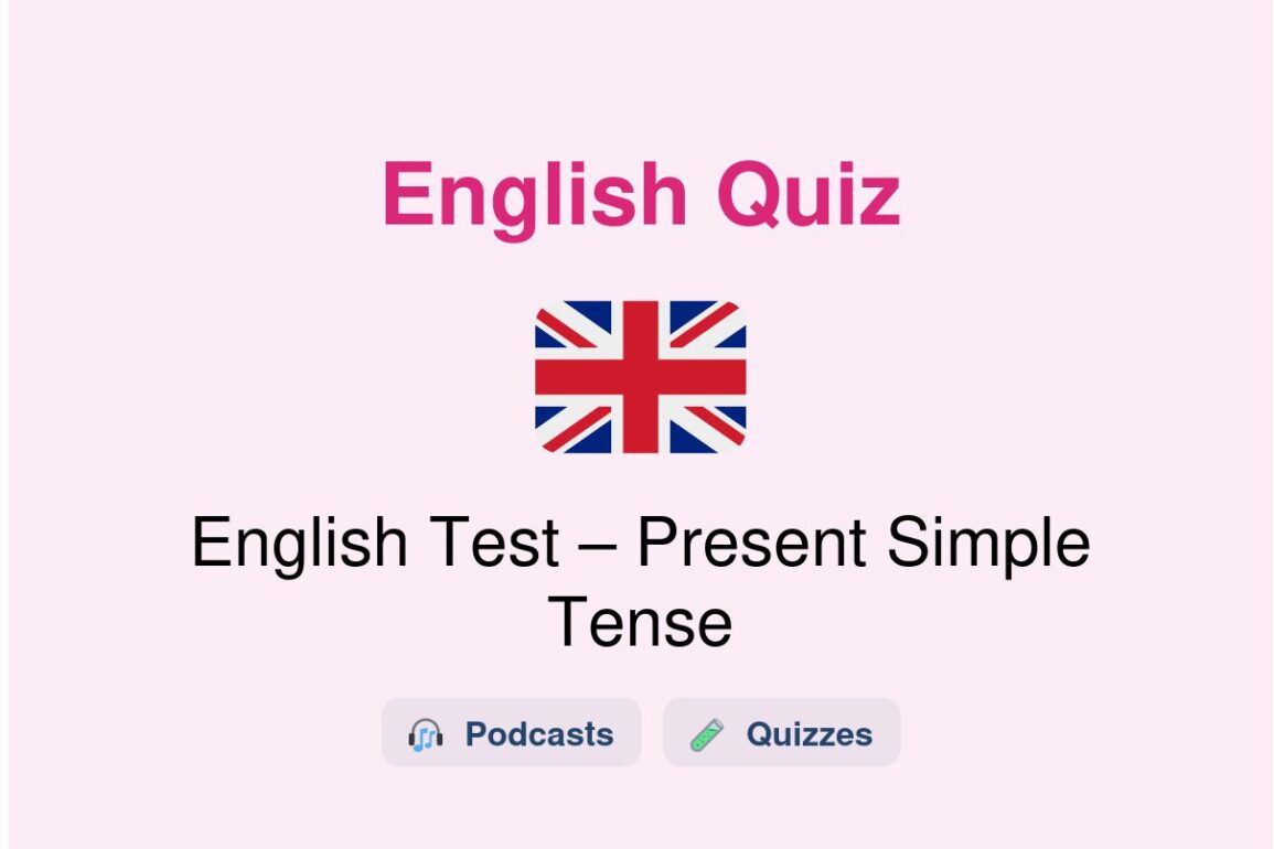 🎓 English Test – Present Simple Tense