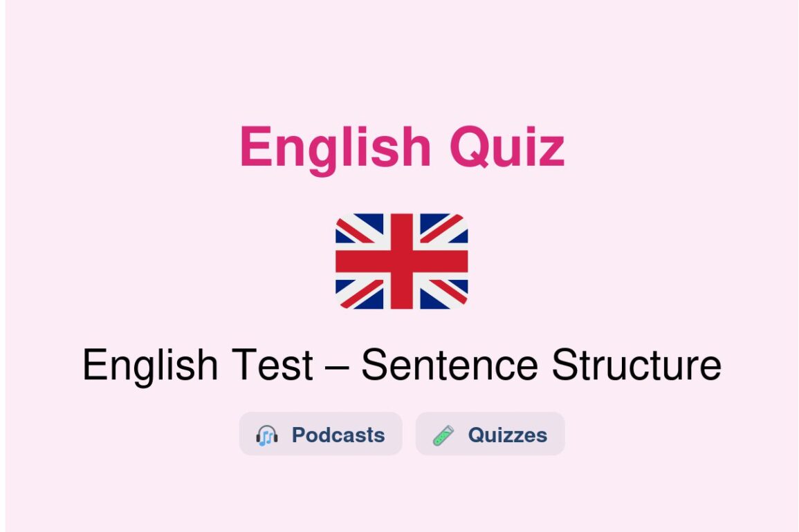 🎓 English Test – Sentence Structure
