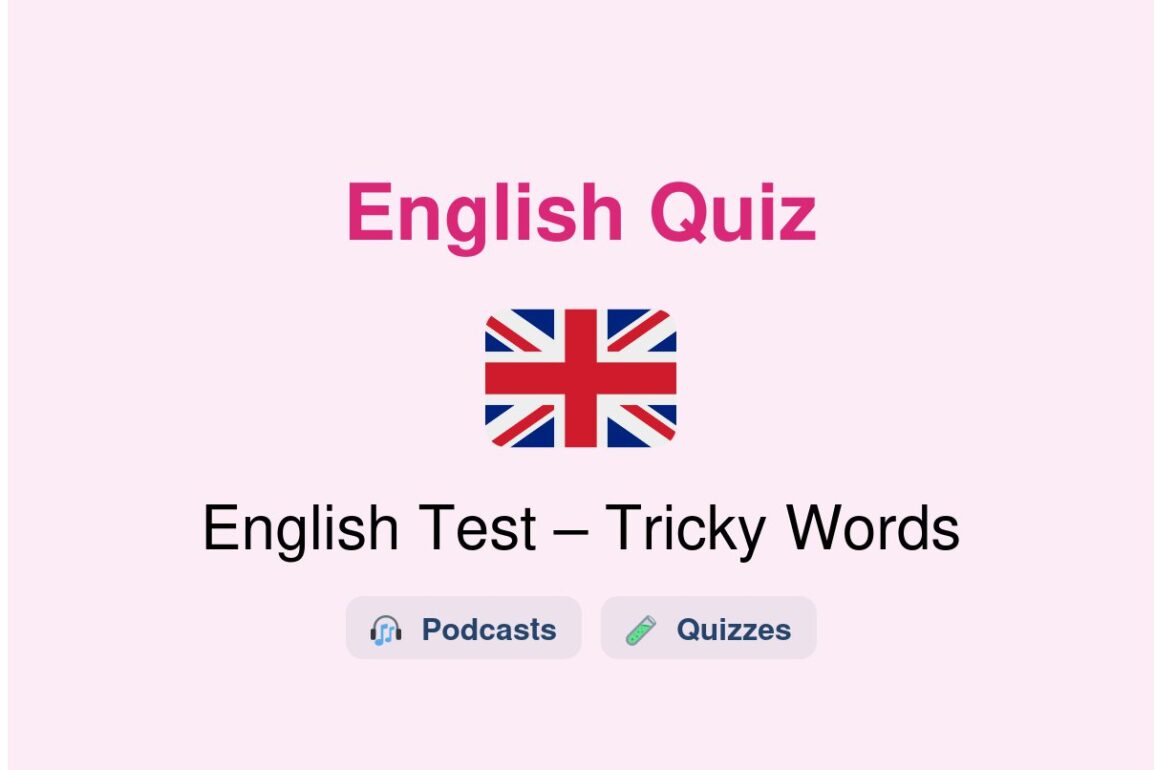 🎓 English Test – Tricky Words
