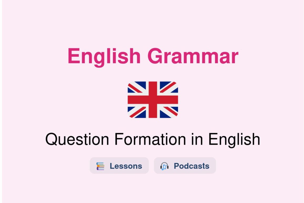 ✈️ Question Formation in English