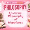Epicurus Lesson: Happiness, Friendship, and Philosophy