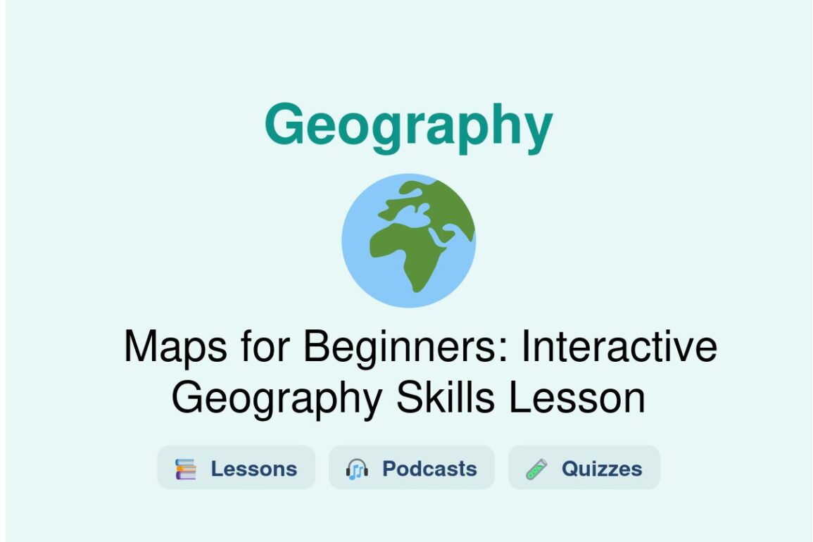 🎓 Maps for Beginners: Interactive Geography Skills Lesson