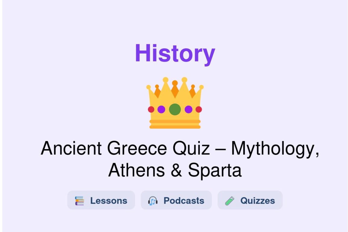 🎓 Ancient Greece Quiz – Mythology, Athens & Sparta