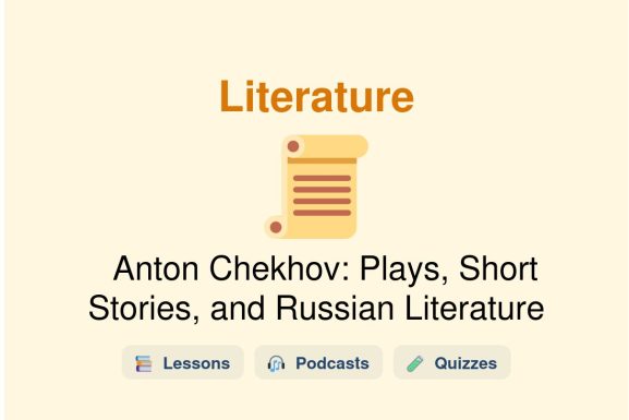🎓 Anton Chekhov: Plays, Short Stories, and Russian Literature