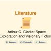 🎓 Arthur C. Clarke: Space Exploration and Visionary Fiction