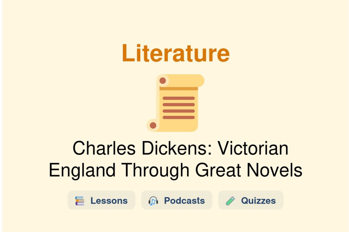 🎓 Charles Dickens: Victorian England Through Great Novels