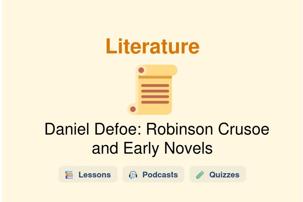 🎓 Daniel Defoe: Robinson Crusoe and Early Novels