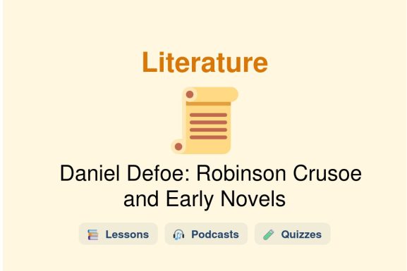🎓 Daniel Defoe: Robinson Crusoe and Early Novels