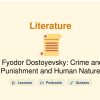 🎓 Fyodor Dostoyevsky: Crime and Punishment and Human Nature