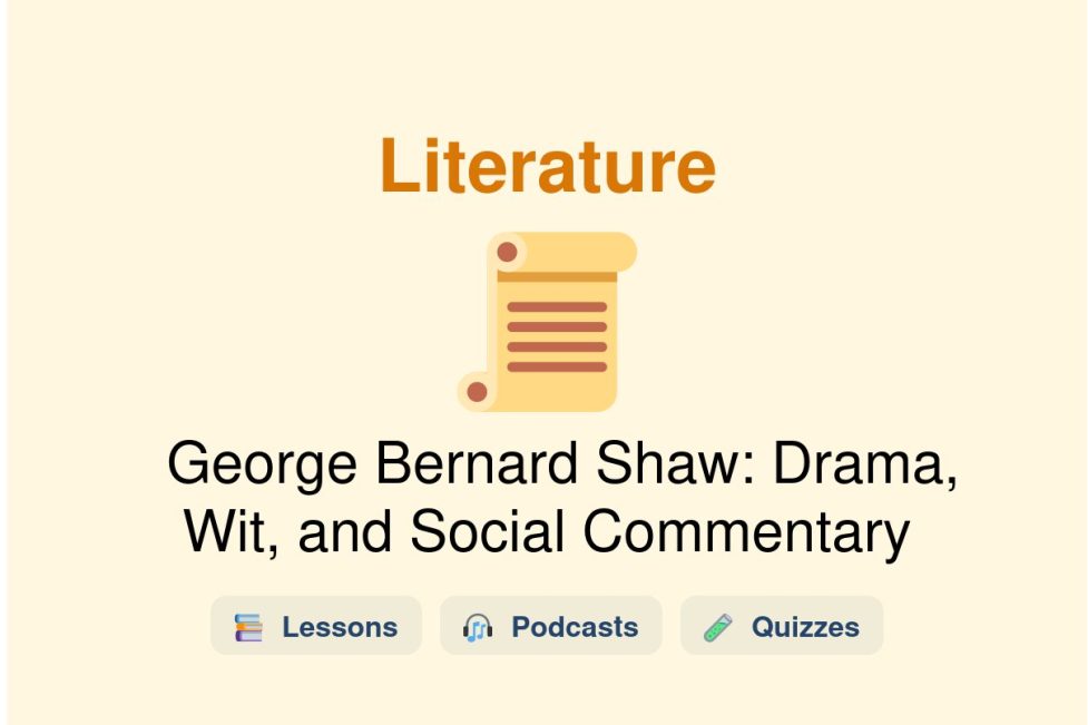 🎓 George Bernard Shaw: Drama, Wit, and Social Commentary