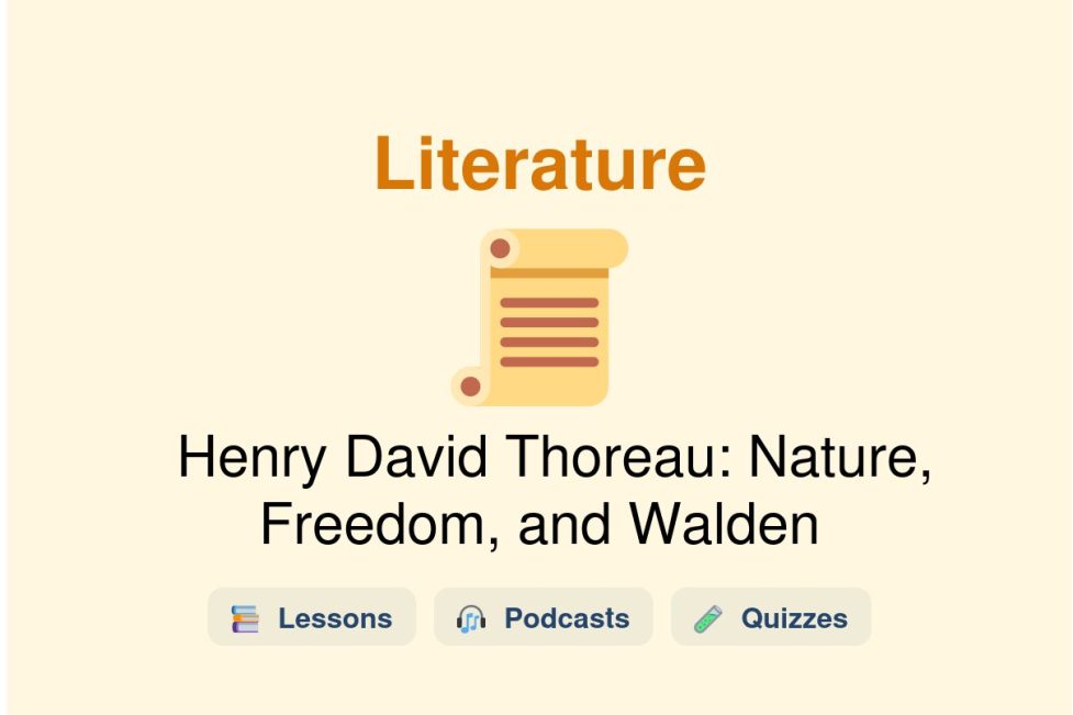 🎓 Henry David Thoreau: Nature, Freedom, and Walden