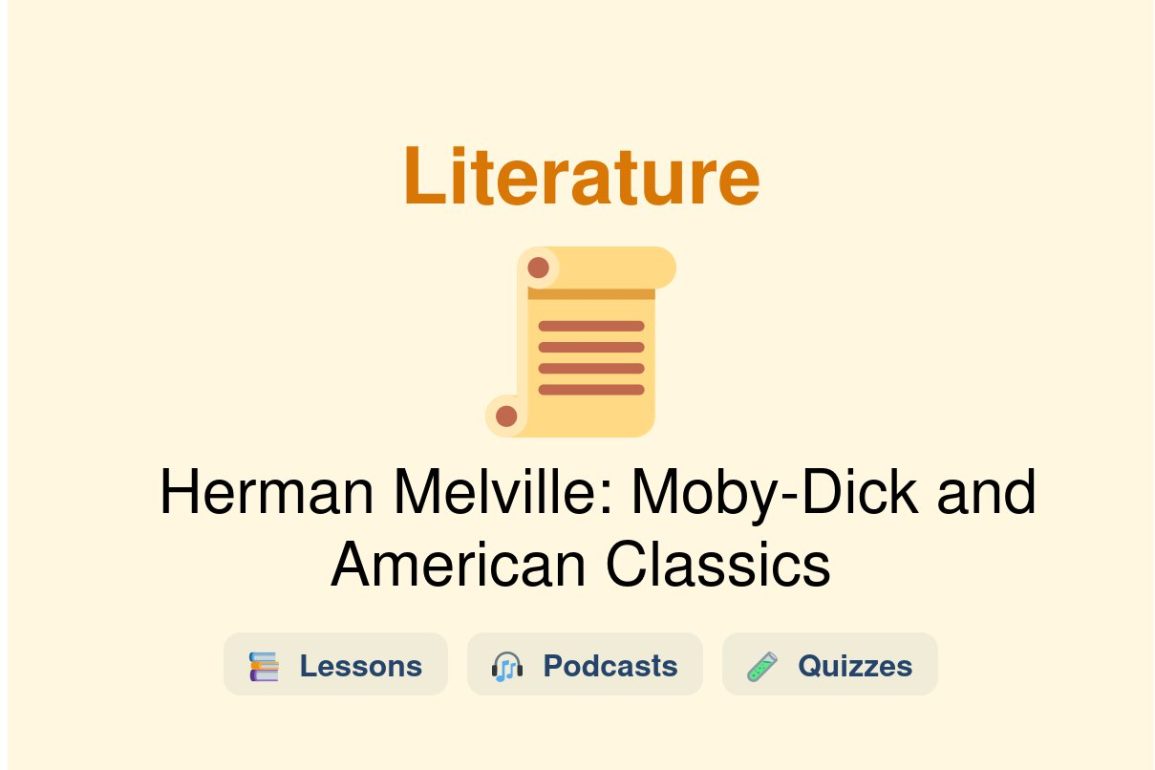 🎓 Herman Melville: Moby-Dick and American Classics