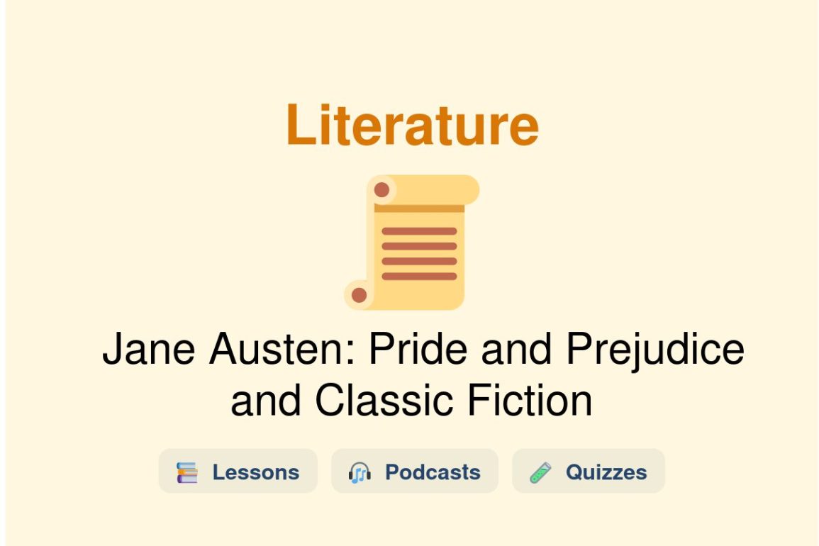 🎓 Jane Austen: Pride and Prejudice and Classic Fiction