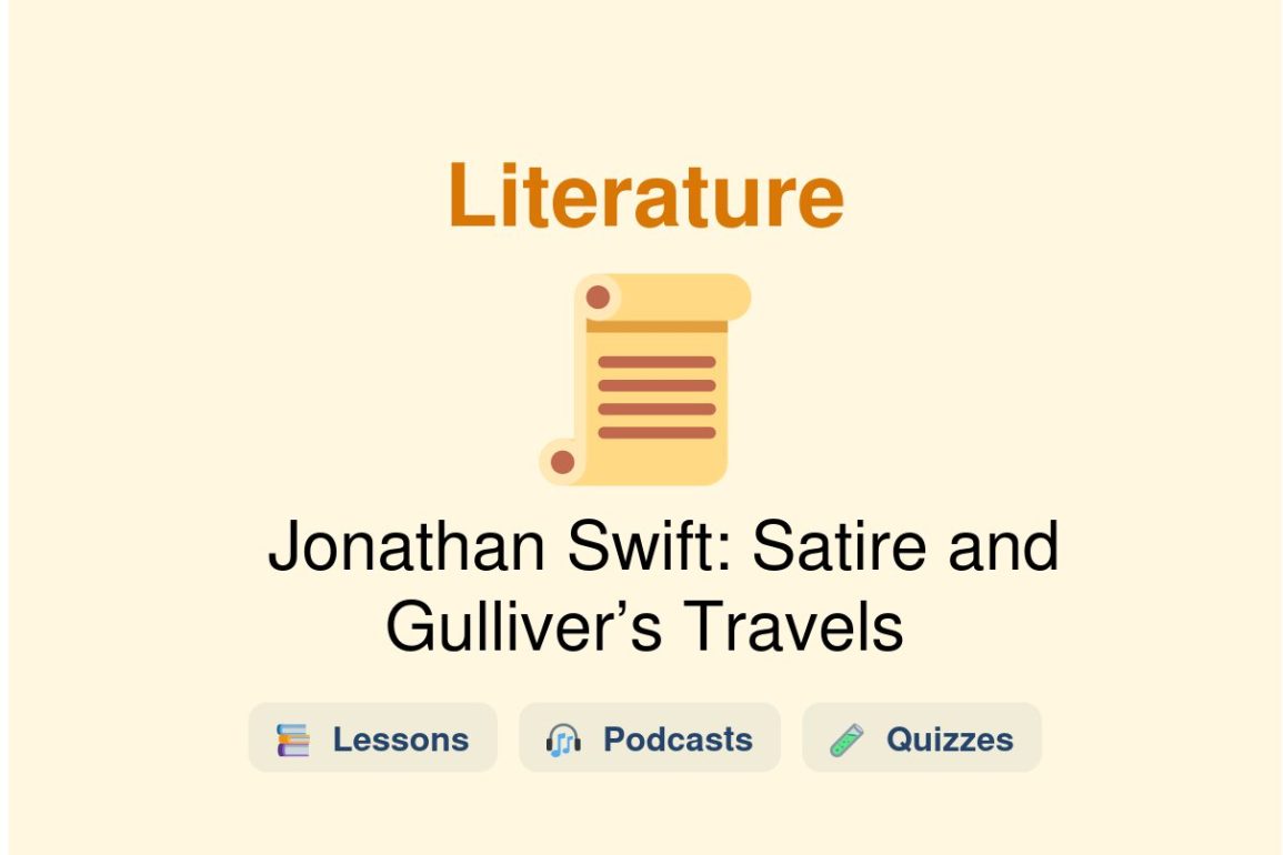 🎓 Jonathan Swift: Satire and Gulliver’s Travels
