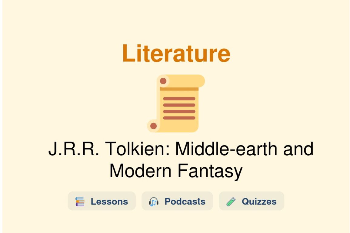 🎓 J.R.R. Tolkien: Middle-earth and Modern Fantasy