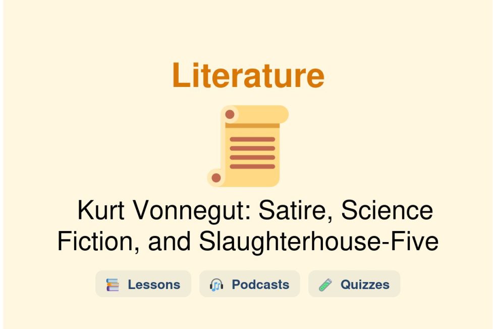 🎓 Kurt Vonnegut: Satire, Science Fiction, and Slaughterhouse-Five