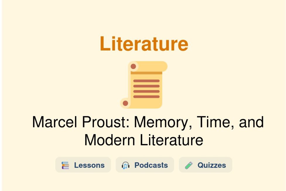 🎓 Marcel Proust: Memory, Time, and Modern Literature