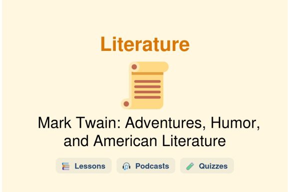 🎓 Mark Twain: Adventures, Humor, and American Literature
