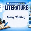 Mary Shelley: Frankenstein and Gothic Literature