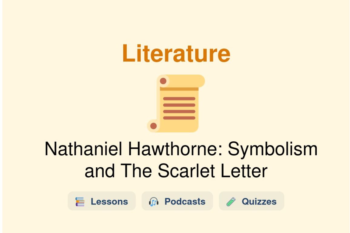 🎓 Nathaniel Hawthorne: Symbolism and The Scarlet Letter