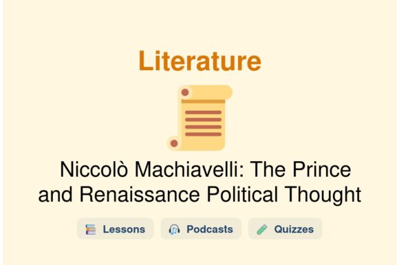 🎓 Niccolò Machiavelli: The Prince and Renaissance Political Thought