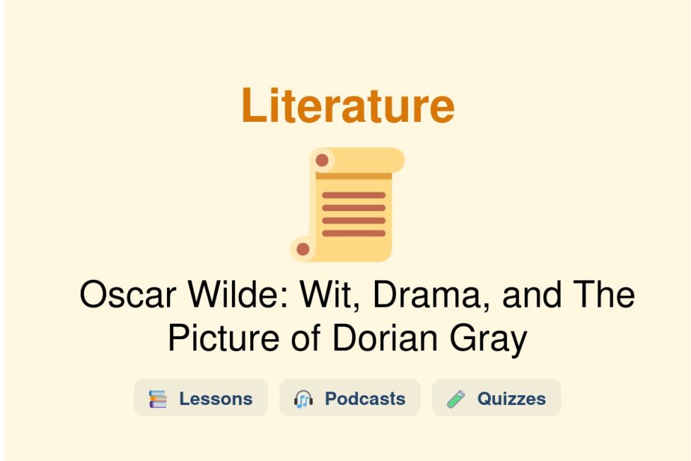 🎓 Oscar Wilde: Wit, Drama, and The Picture of Dorian Gray