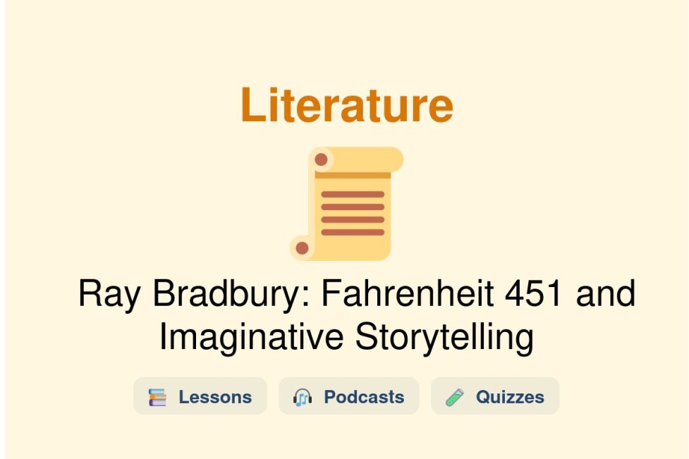 🎓 Ray Bradbury: Fahrenheit 451 and Imaginative Storytelling