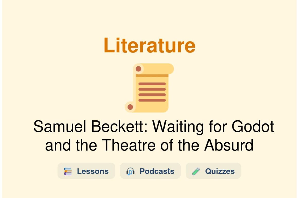 🎓 Samuel Beckett: Waiting for Godot and the Theatre of the Absurd