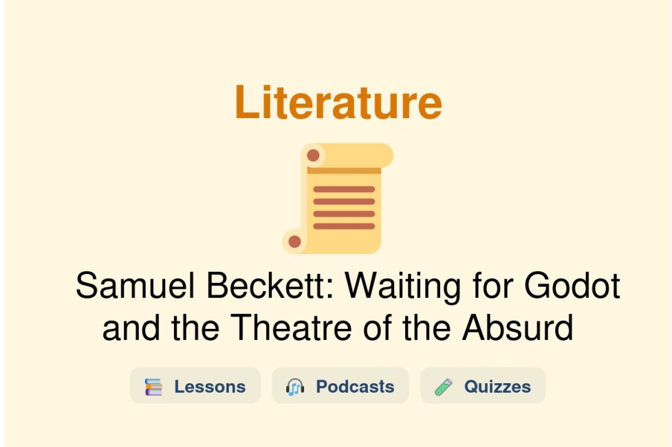 🎓 Samuel Beckett: Waiting for Godot and the Theatre of the Absurd