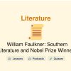 🎓 William Faulkner: Southern Literature and Nobel Prize Winner