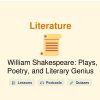 🎓 William Shakespeare: Plays, Poetry, and Literary Genius